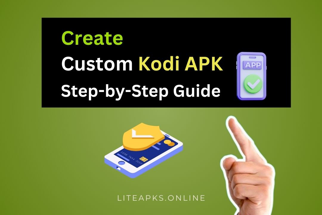 Create Custom Kodi APK: A Step-by-Step Guide for Personalized Media Streaming